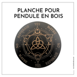 PLANCHE POUR PENDULE DIVINATOIRE EN BOIS